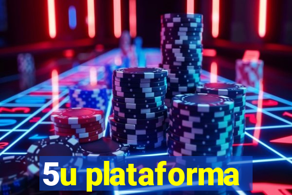 5u plataforma